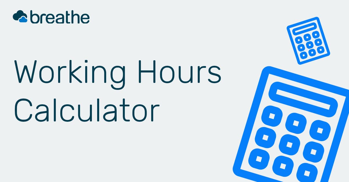 Working Hours Calculator Free Timesheet Calculator Breathe